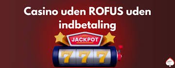 De Bedste Casinoer Uden Rufus