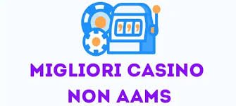 I migliori siti di casinò non AAMS Gioca in sicurezza e spettacolo I migliori siti di casinò non AAMS Gioca in sicurezza e spettacolo
